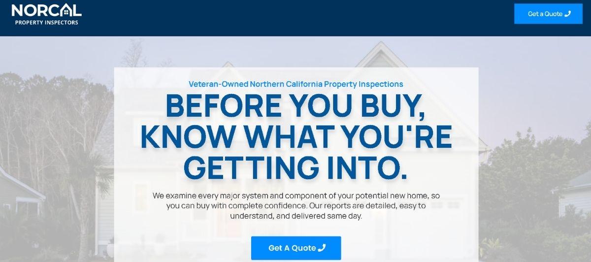 Hero banner for NorCal Property Inspectors: bold blue headline reads 'Before you buy, know what you're getting into' over a light-house background with a 'Get A Quote' button in blue, conveying a home-inspection service.
