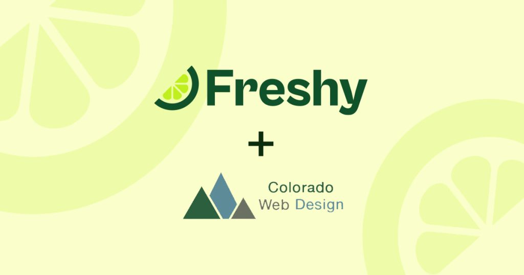 Graphic announcing a partnership: Freshy logo with lime slice and a plus sign above the Colorado Web Design logo on a pale yellow background.