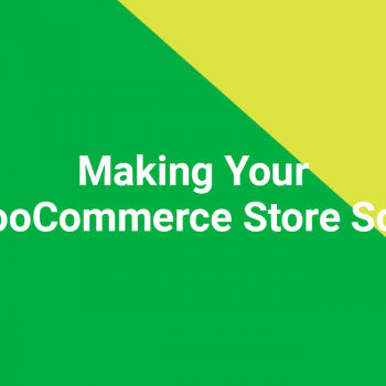 Making your WooCommerce store soar